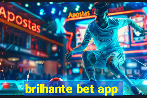 brilhante bet app